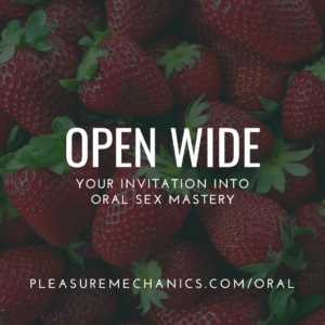 Open Wide: Your Invitation To Oral Mastery