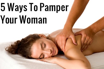 Pamper Your Woman