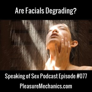 Are Facials Degrading?
