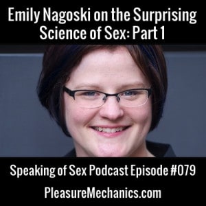 Emily Nagoski on the Surprising Science of Sex