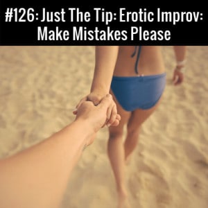 Erotic Improv: Free Podcast Episode