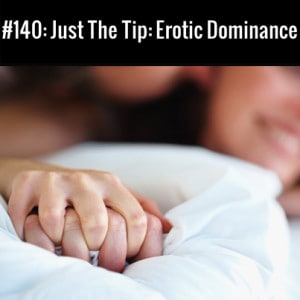 Erotic Dominance :: Free Podcast Episode