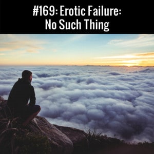 Erotic Failure : No Such Thing : Free Podcast Episode