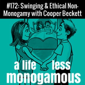 Swinging & Ethical Non-Monogamy :: Free Podcast Episode