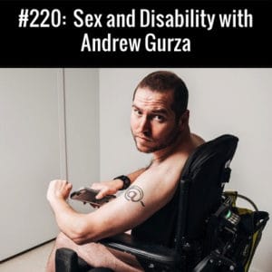 Sex and Disability with Andrew Gurza