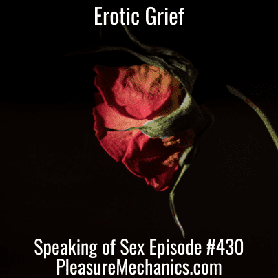 Erotic Grief