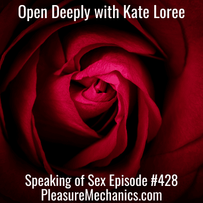 Open Deeply with Kate Loree
