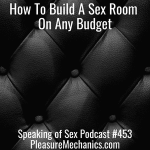 How To Build A Sex Room On Any Budget