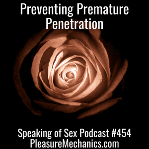 Preventing Premature Penetration